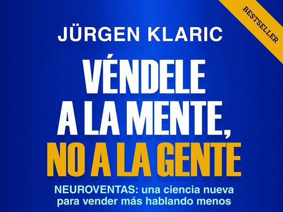 libro-vendele-a-la-mente-no-a-la-gente-jurgen-klaric